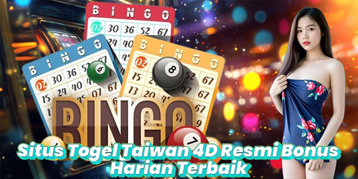 Situs Togel Taiwan 4D Resmi Bonus Harian Terbaik